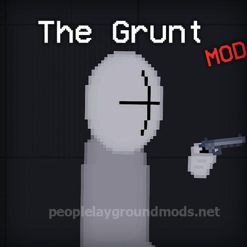 The Grunt Mod (02.06.2023)
